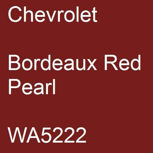 Chevrolet, Bordeaux Red Pearl, WA5222.